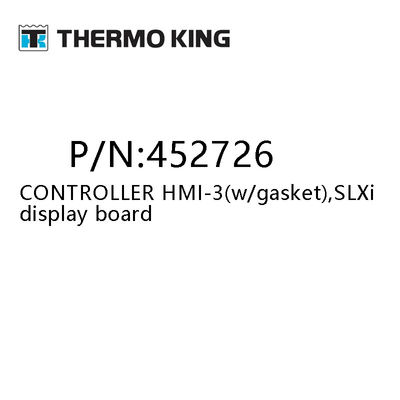 THERMO KING 452726 PENGONTROL HMI-3 (DENGAN Gasket) SLXi Papan Tampilan Suku Cadang SR3